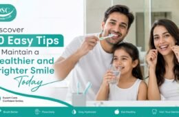 Discover 10 Easy Tips to Maintain a Healthier and Brighter Smile Today